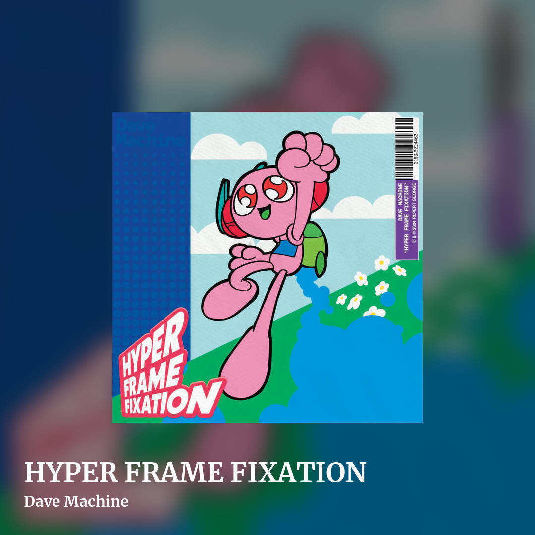 HYPER FRAME FIXATION by Dave Machine , square clean share image