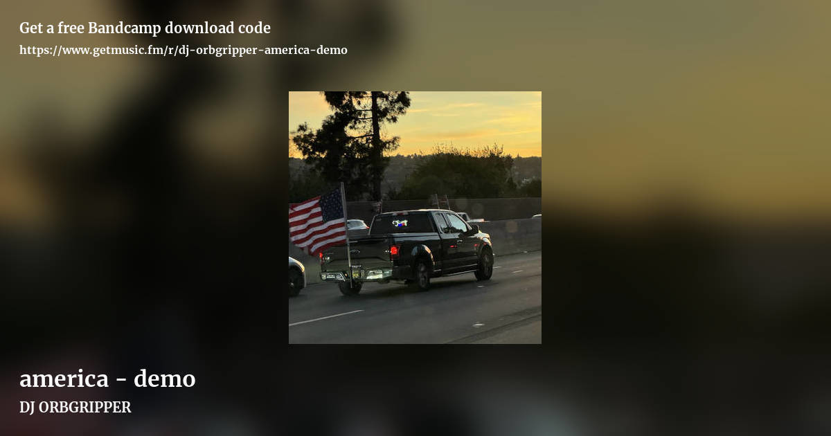 america - demo by DJ ORBGRIPPER, landscape promo share image
