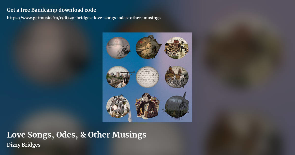 Love Songs, Odes, & Other Musings by Dizzy Bridges, landscape promo share image