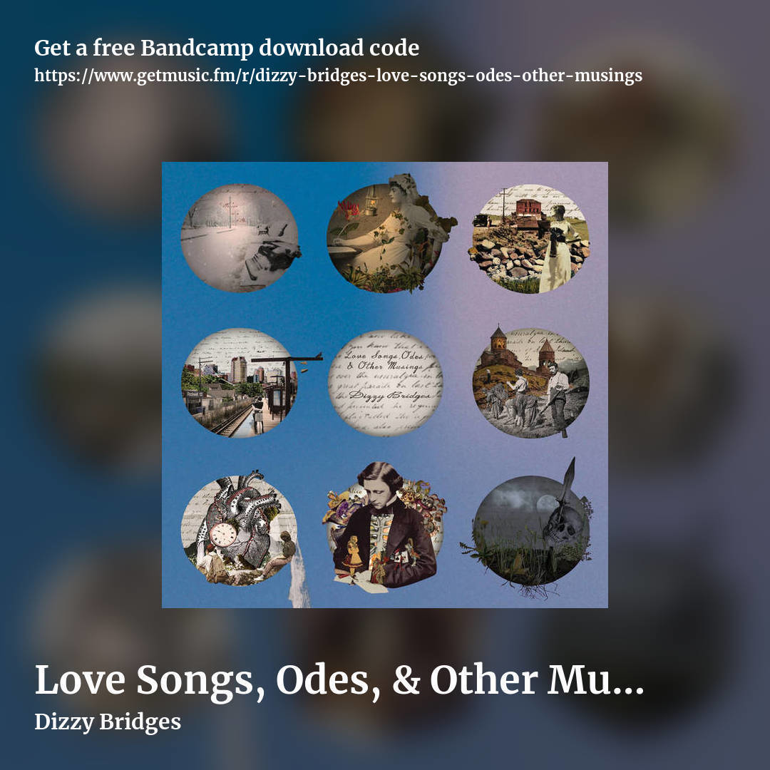 Love Songs, Odes, & Other Musings by Dizzy Bridges, square promo share image