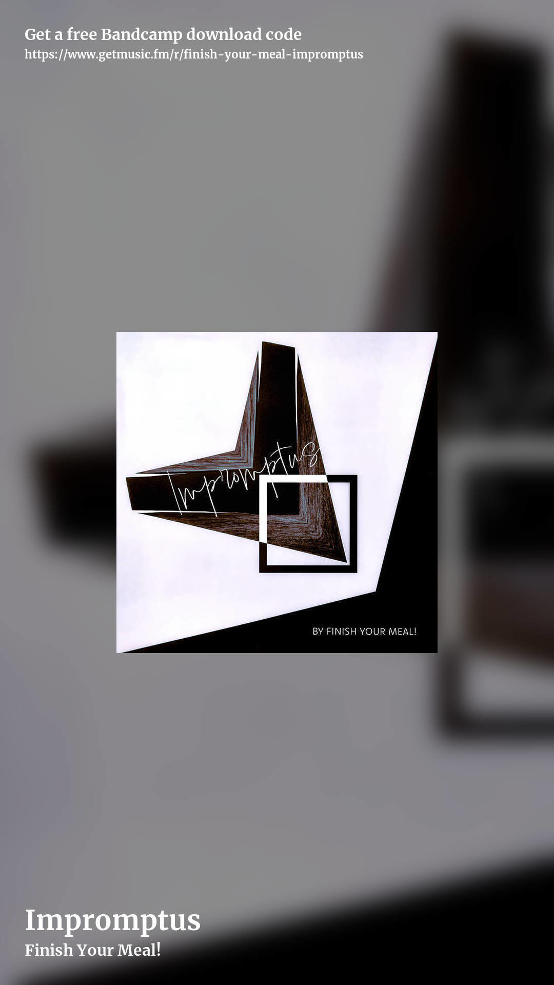 Impromptus by Finish Your Meal!, story promo share image