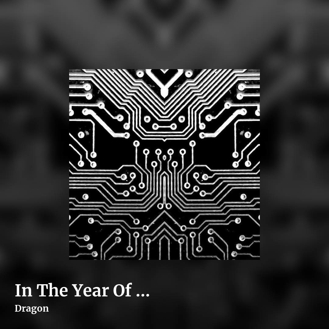 In The Year Of ... by Dragon, square clean share image