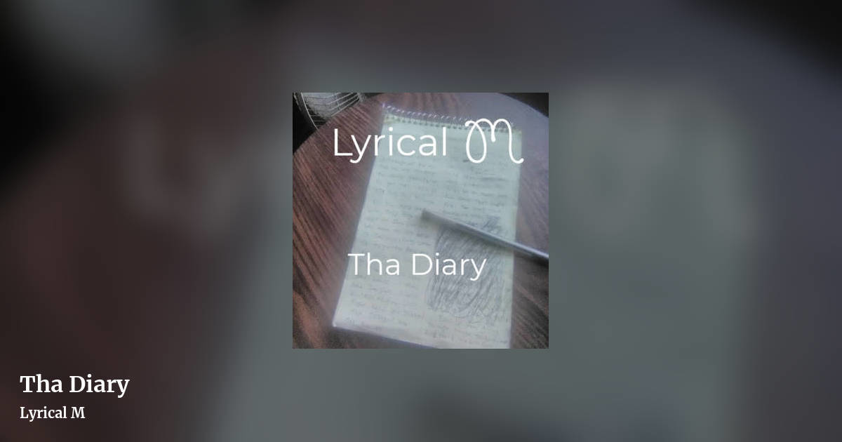 Tha Diary by Lyrical M, landscape clean share image