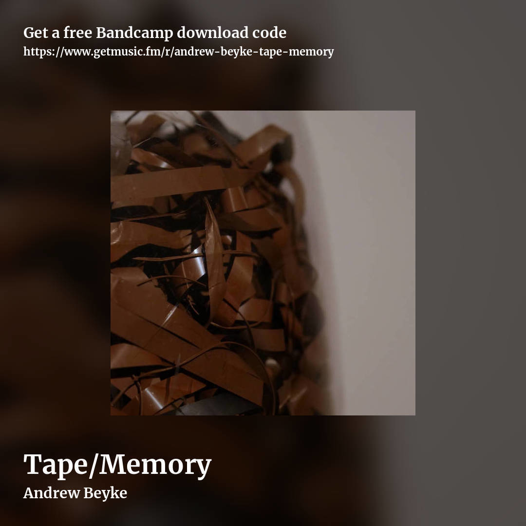 Tape/Memory by Andrew Beyke, square promo share image
