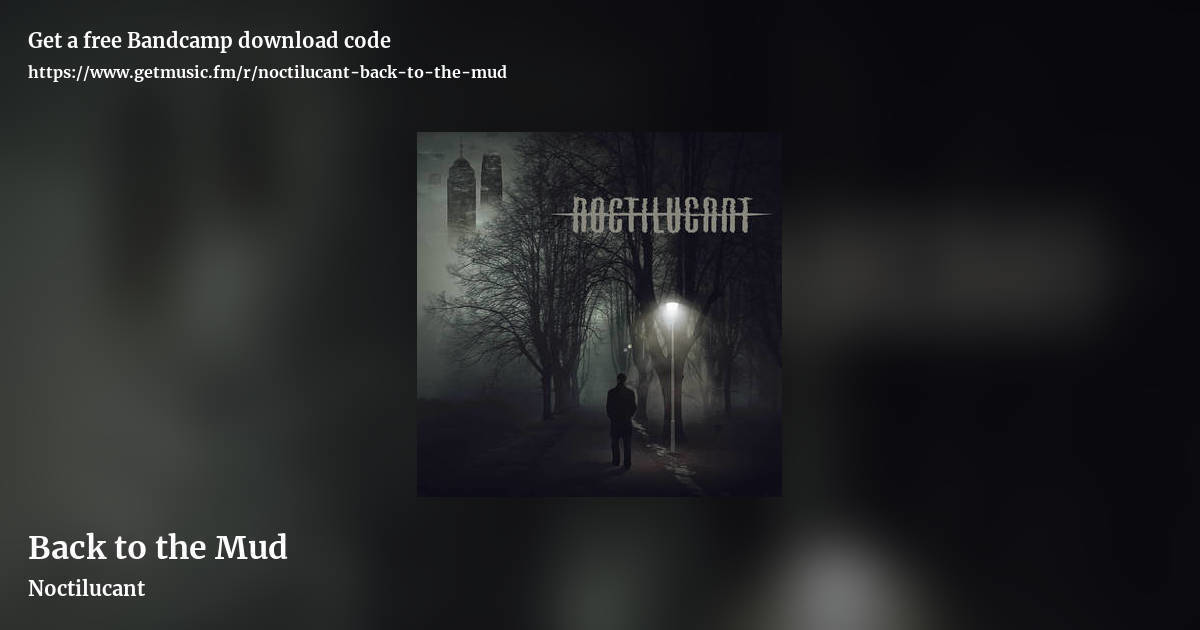 Back to the Mud by Noctilucant, landscape promo share image