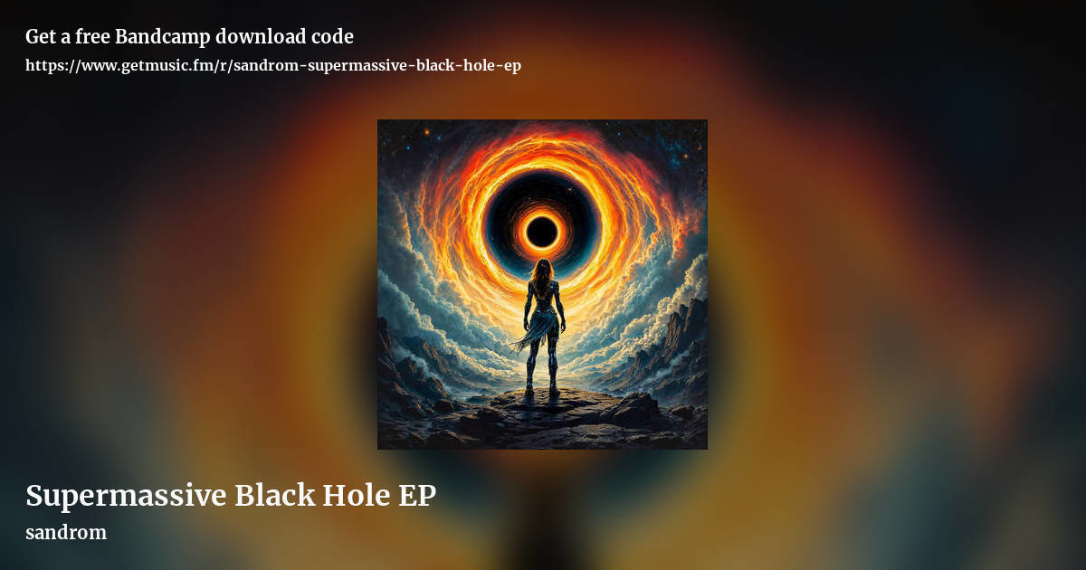 Supermassive Black Hole EP by sandrom, landscape promo share image