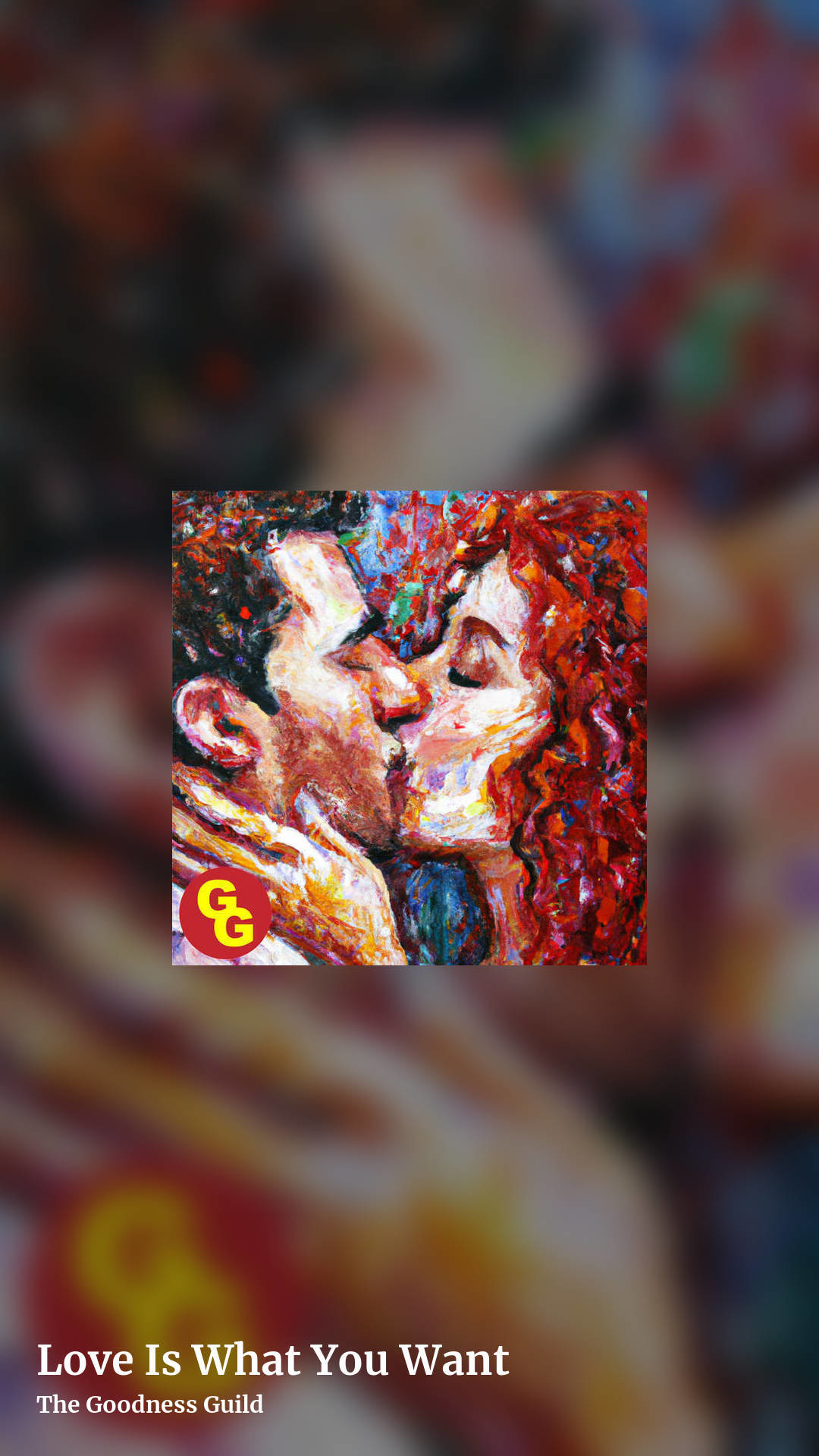 Love Is What You Want by The Goodness Guild, story clean share image