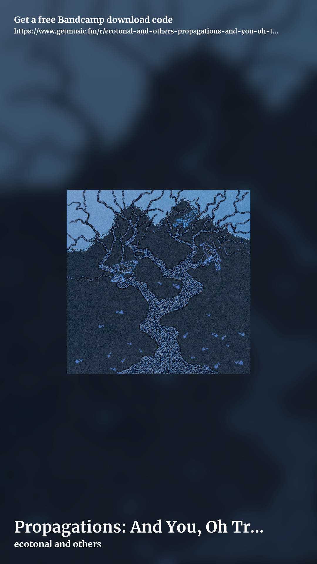 Propagations: And You, Oh Trees So Lofty by ecotonal and others, story promo share image