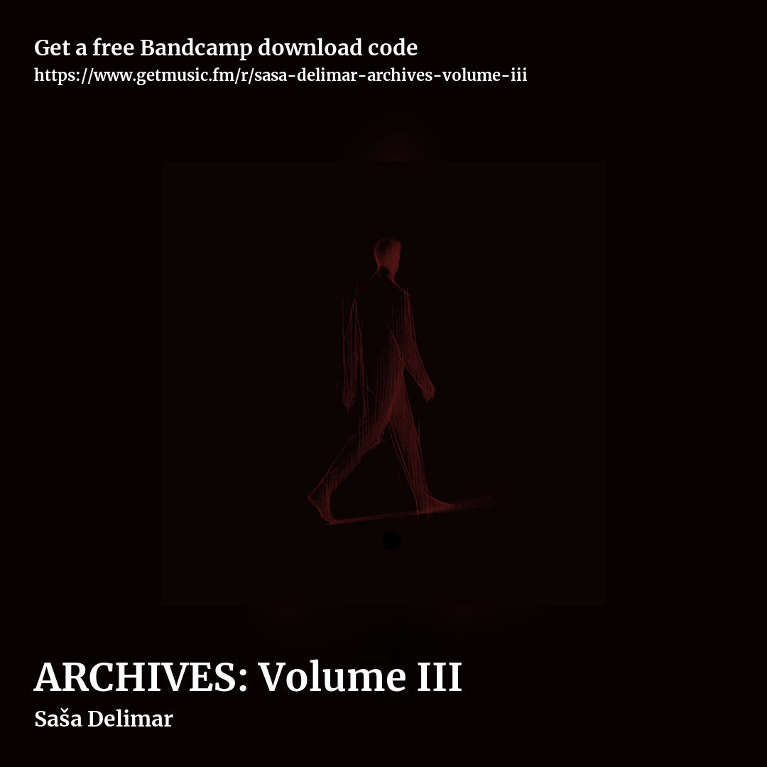 ARCHIVES: Volume III by Saša Delimar, square promo share image