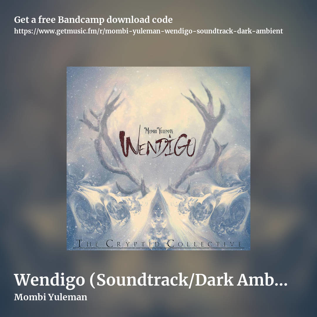 Wendigo (Soundtrack/Dark Ambient) by Mombi Yuleman, square promo share image