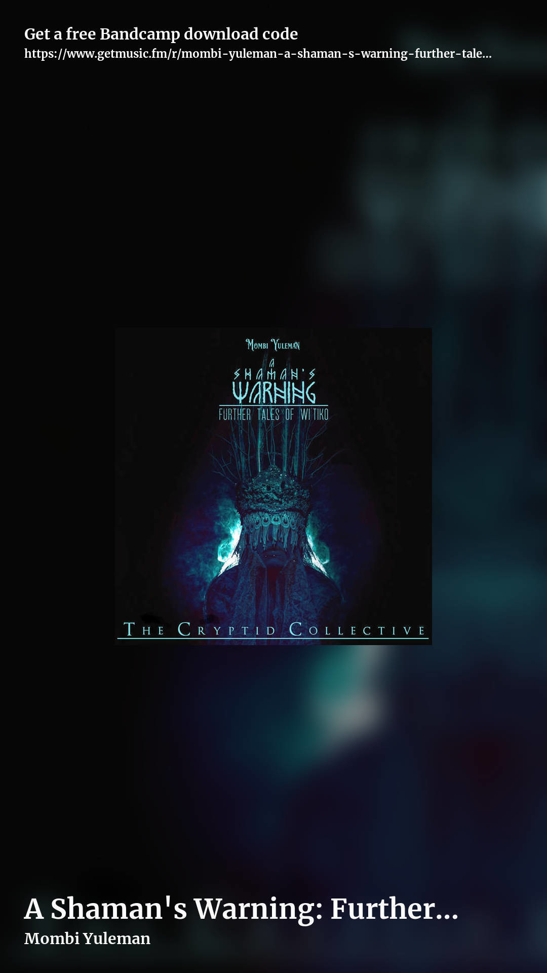 A Shaman's Warning: Further Tales of Wi'tiko (Soundtrack/Dark Ambient) by Mombi Yuleman, story promo share image
