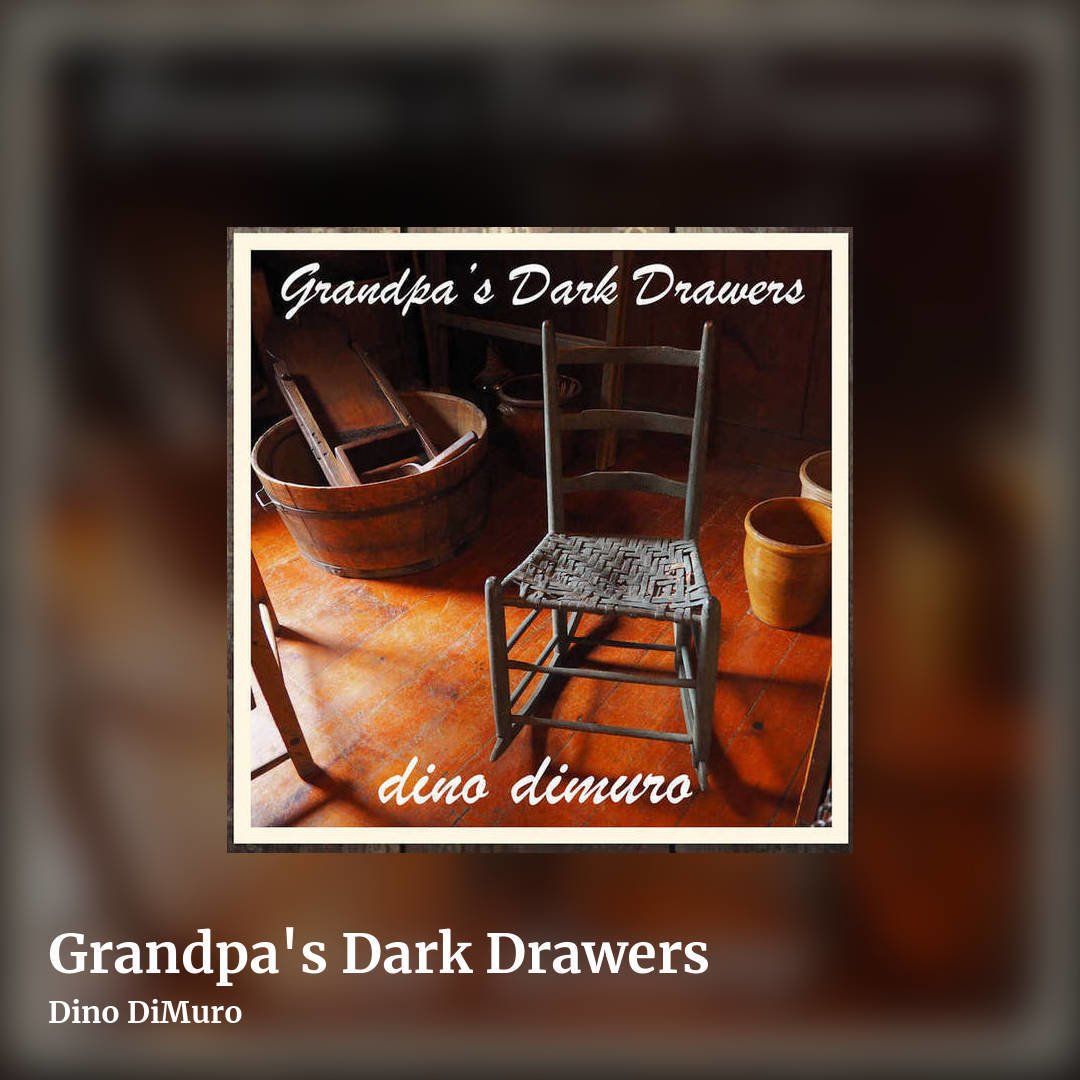 Grandpa's Dark Drawers by Dino DiMuro, square clean share image