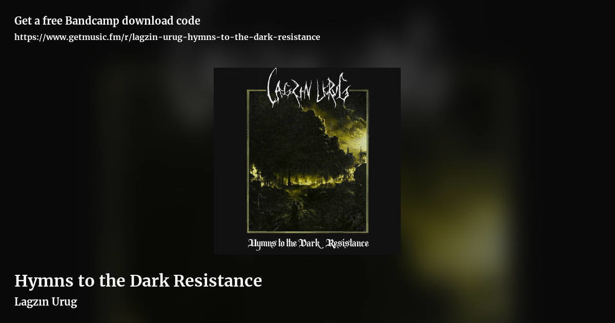 Hymns to the Dark Resistance by Lagzın Urug, landscape promo share image