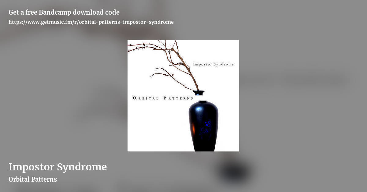 Impostor Syndrome by Orbital Patterns, landscape promo share image