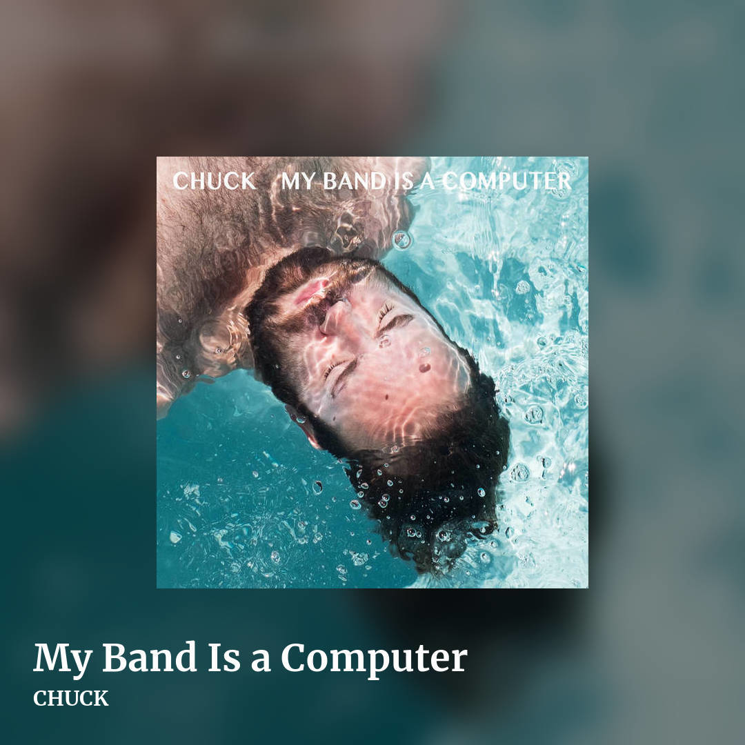 My Band Is a Computer by CHUCK, square clean share image