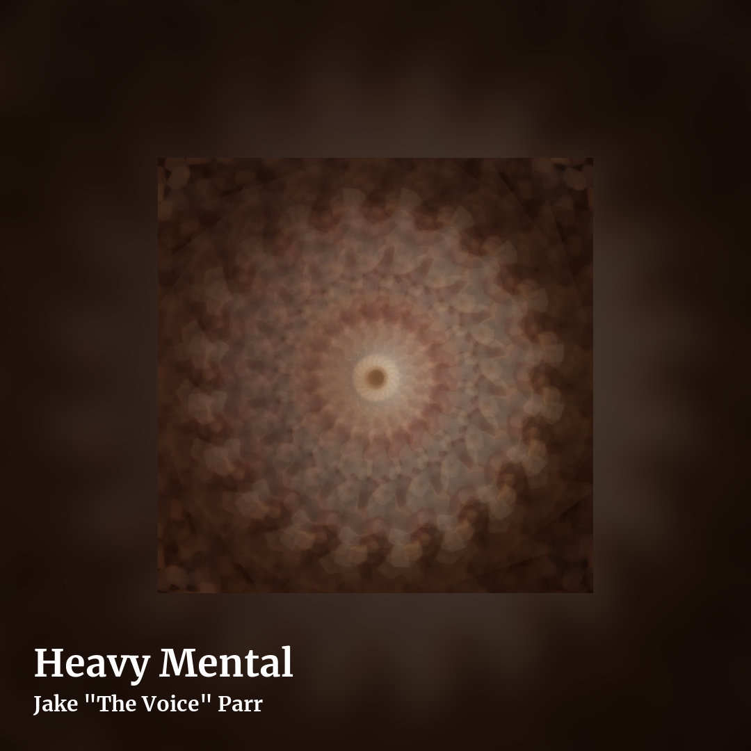 Heavy Mental by Jake "The Voice" Parr, square clean share image