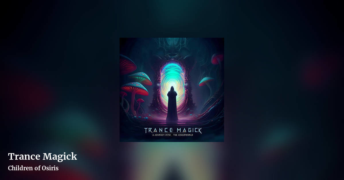 Trance Magick by Children of Osiris, landscape clean share image