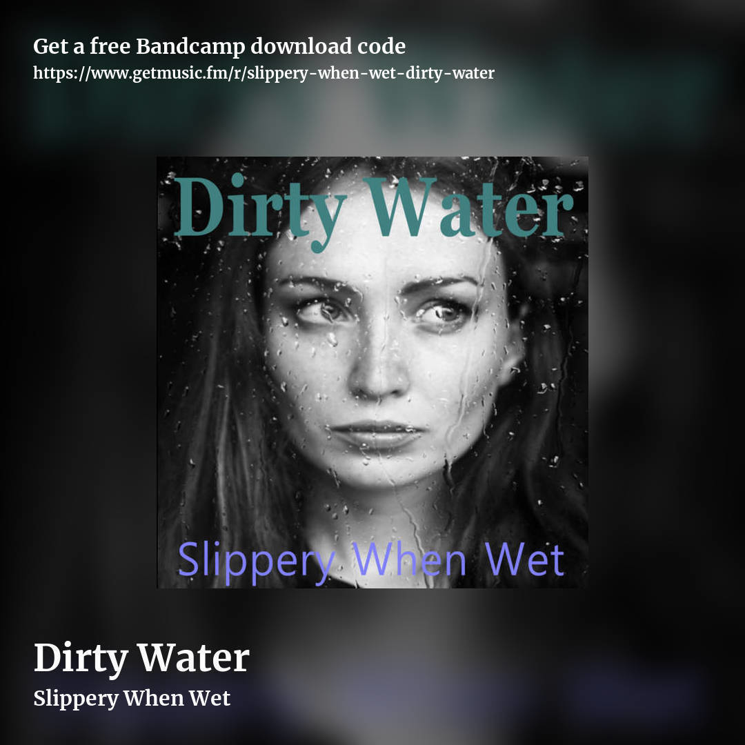 Dirty Water by Slippery When Wet, square promo share image
