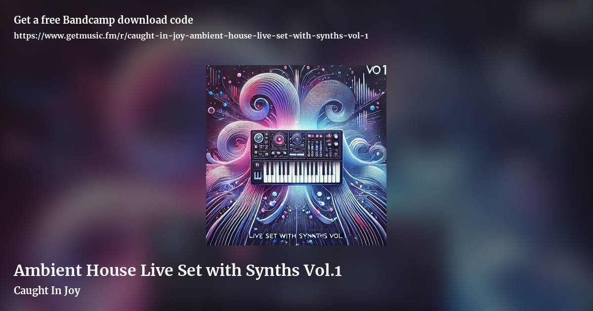 Ambient House Live Set with Synths Vol.1 by Caught In Joy, landscape promo share image