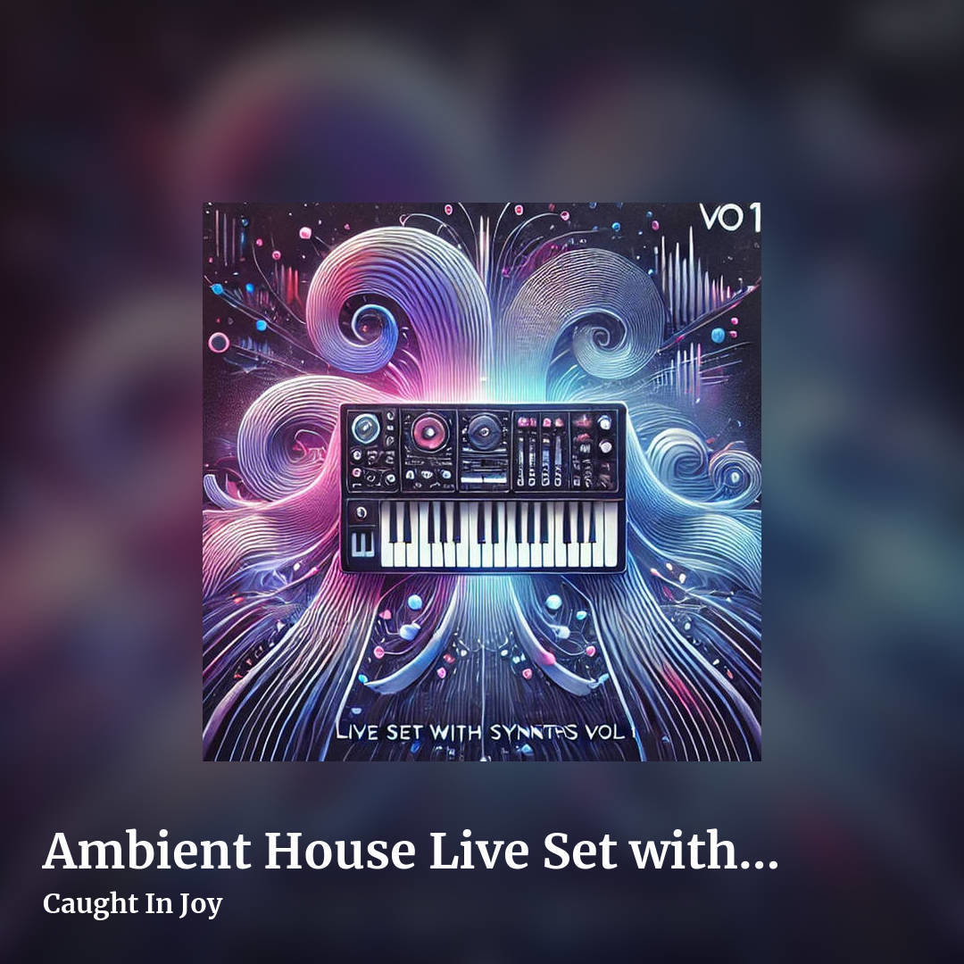 Ambient House Live Set with Synths Vol.1 by Caught In Joy, square clean share image