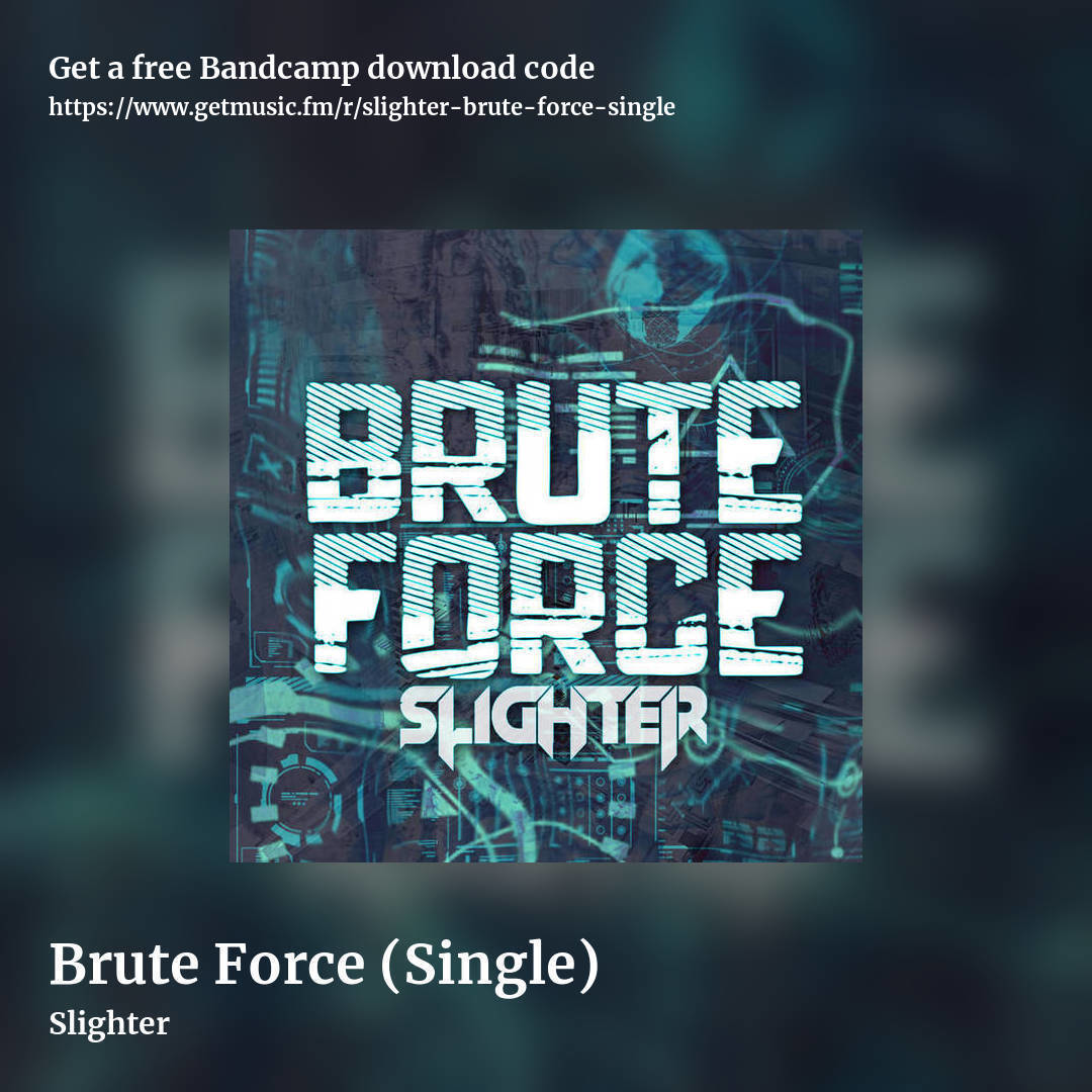 Brute Force (Single) by Slighter, square promo share image