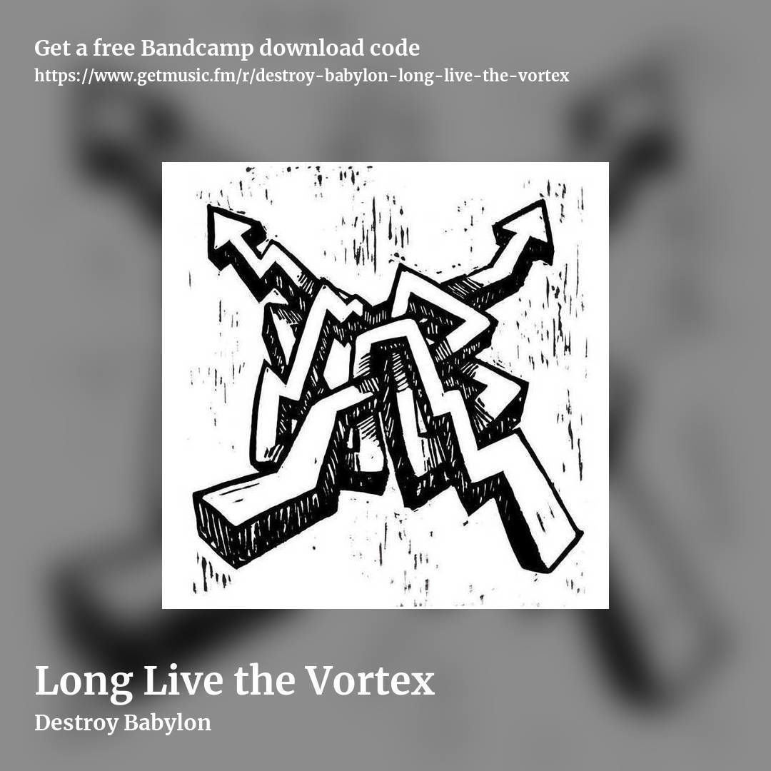 Long Live the Vortex by Destroy Babylon, square promo share image