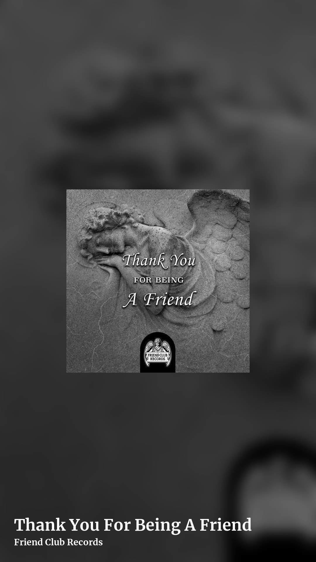 Thank You For Being A Friend by Friend Club Records, story clean share image