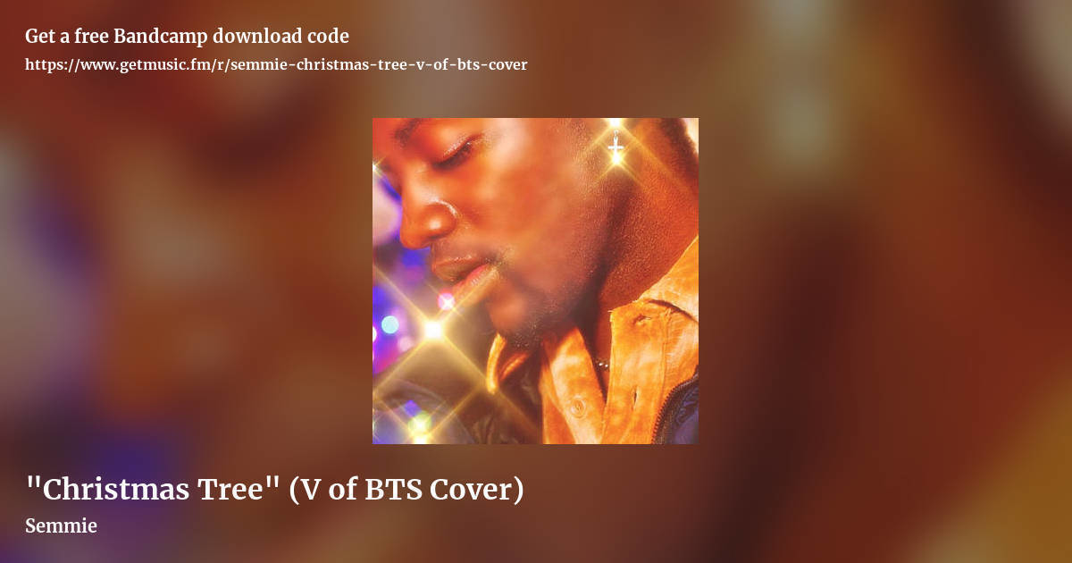 "Christmas Tree" (V of BTS Cover) by Semmie, landscape promo share image