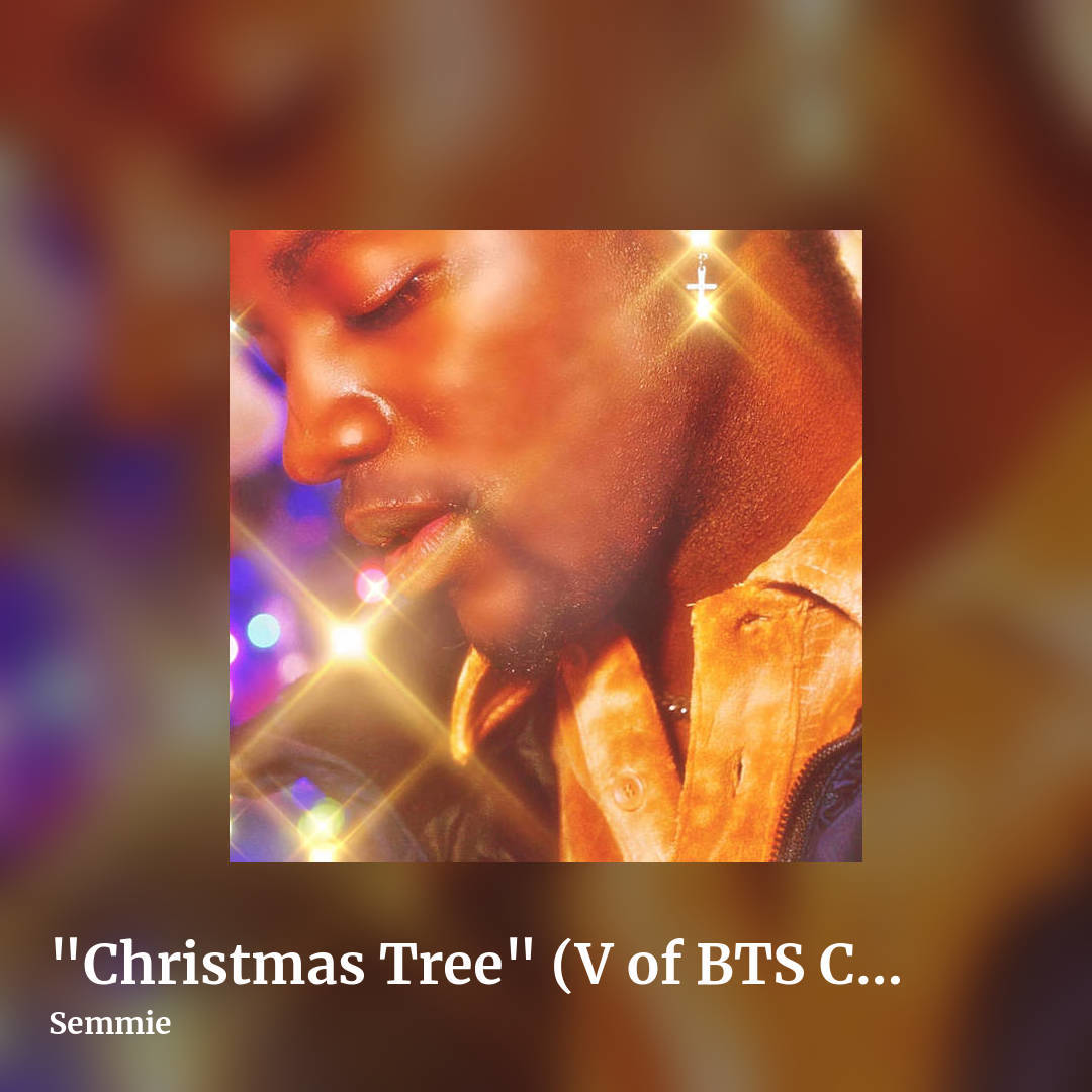 "Christmas Tree" (V of BTS Cover) by Semmie, square clean share image
