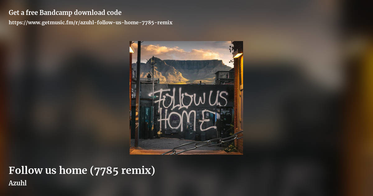 Follow us home (7785 remix) by Azuhl, landscape promo share image