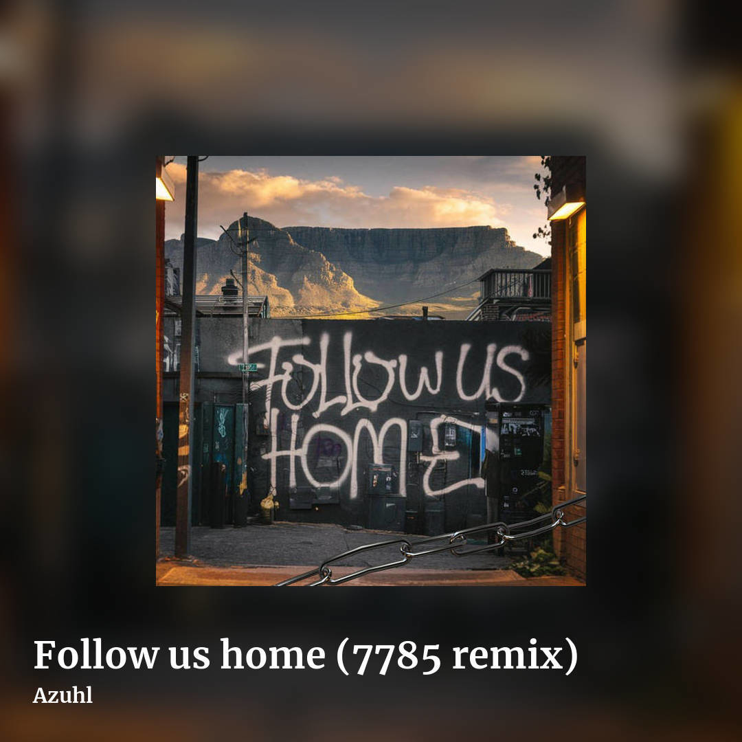Follow us home (7785 remix) by Azuhl, square clean share image