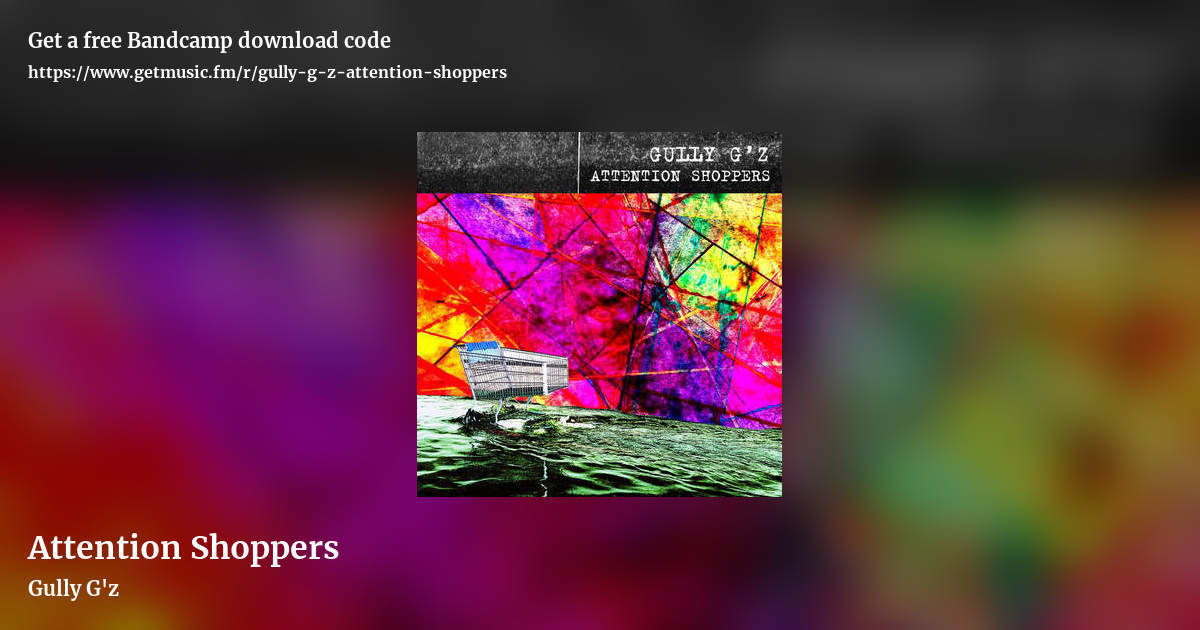 Attention Shoppers by Gully G'z, landscape promo share image