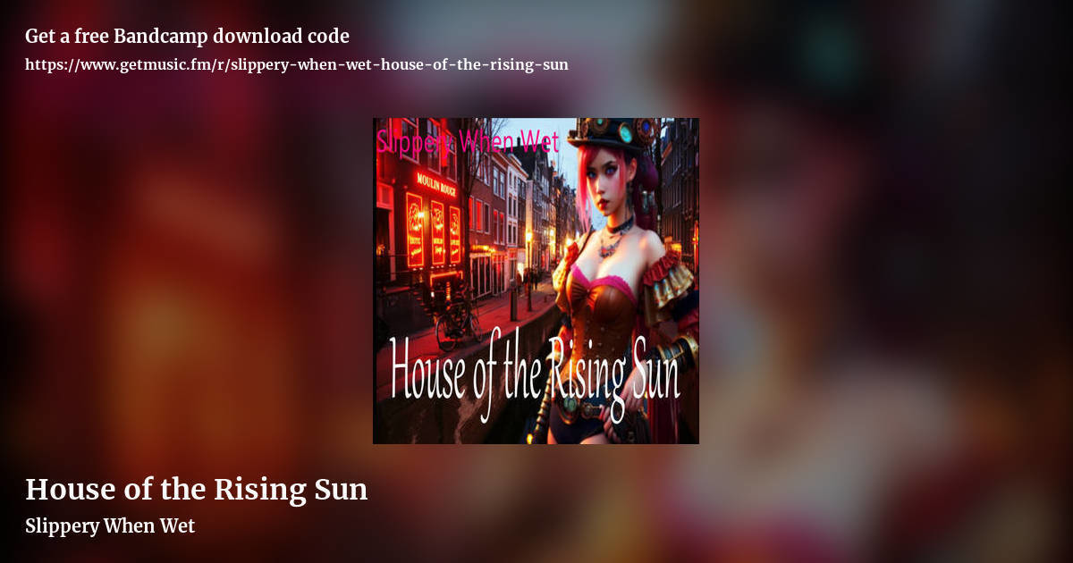 House of the Rising Sun by Slippery When Wet, landscape promo share image