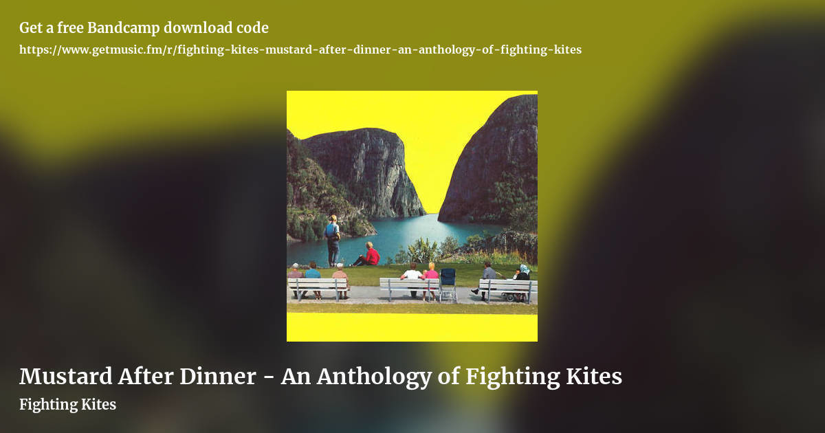Mustard After Dinner - An Anthology of Fighting Kites by Fighting Kites, landscape promo share image