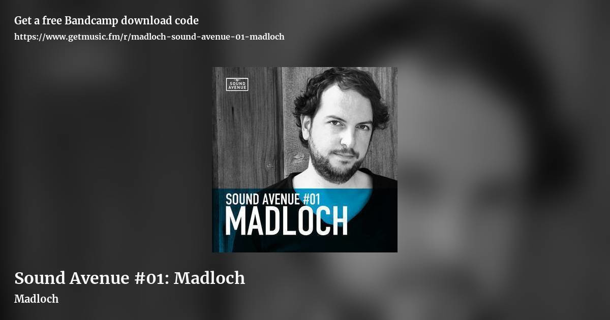 Sound Avenue #01: Madloch by Madloch, landscape promo share image