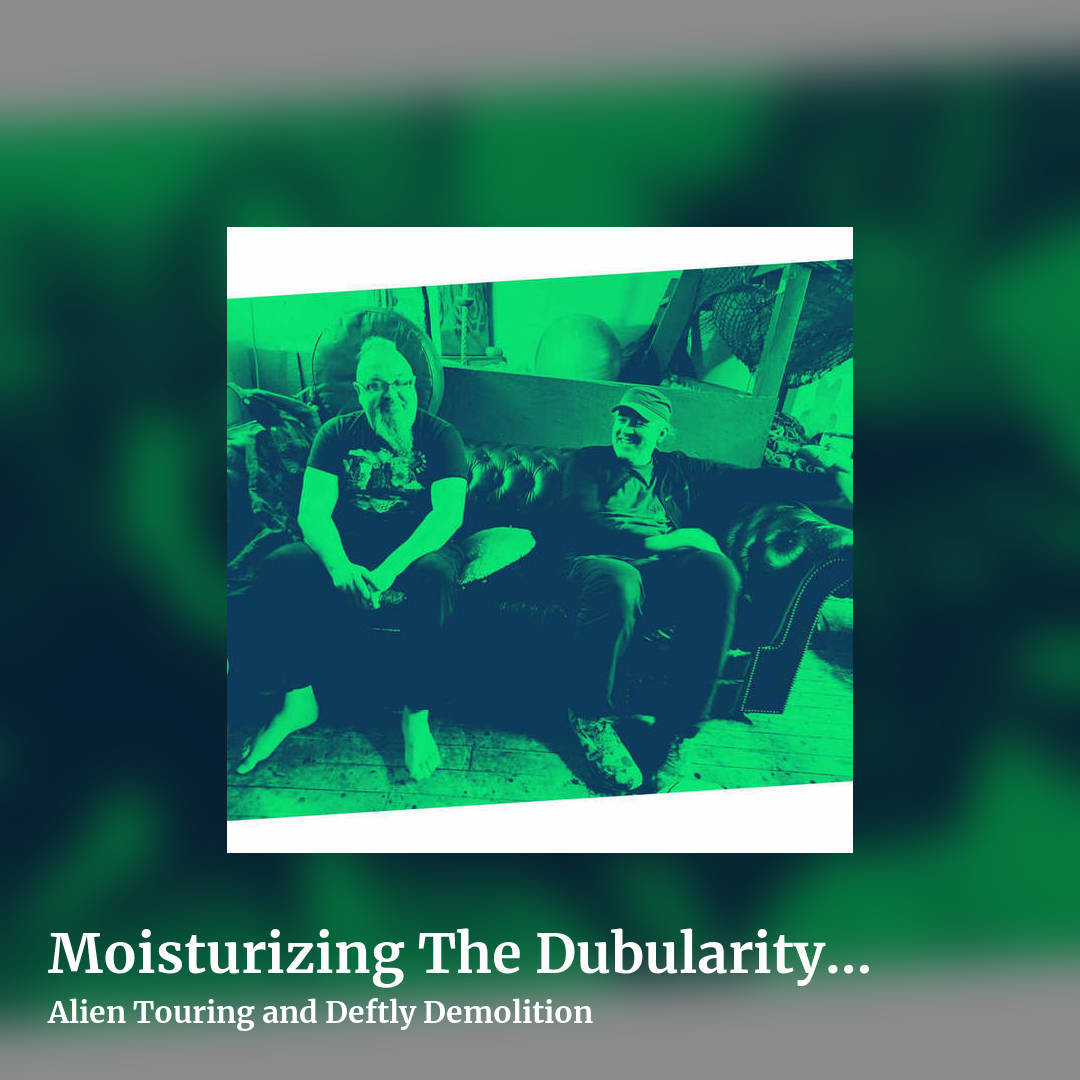 Moisturizing The Dubularity 2024/2025 New Year's Dub by Alien Touring and Deftly Demolition, square clean share image