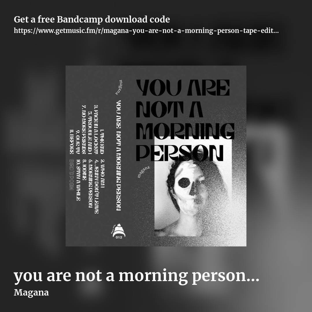 you are not a morning person (tape edition) by Magana, square promo share image