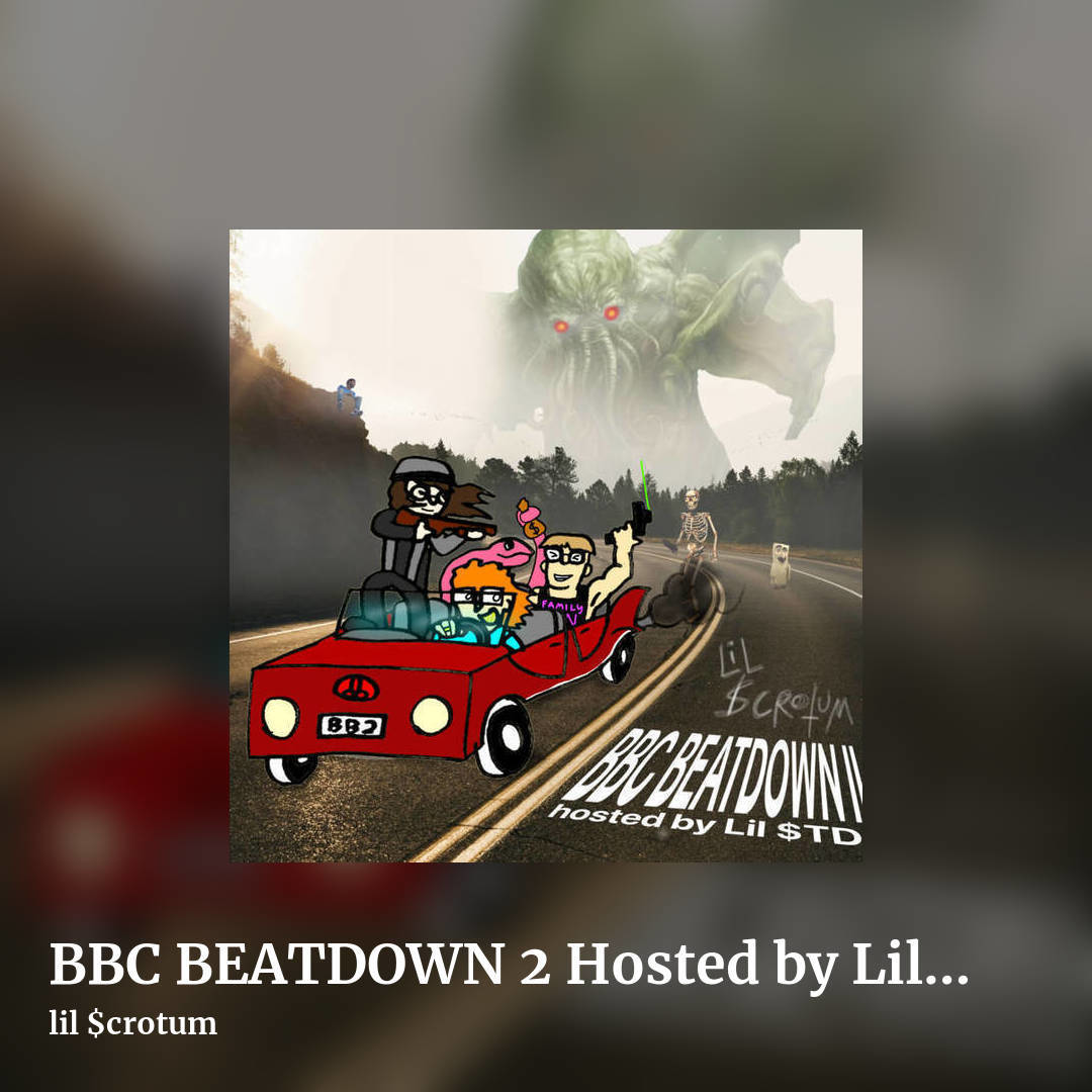 BBC BEATDOWN 2 Hosted by Lil $TD by lil $crotum, square clean share image