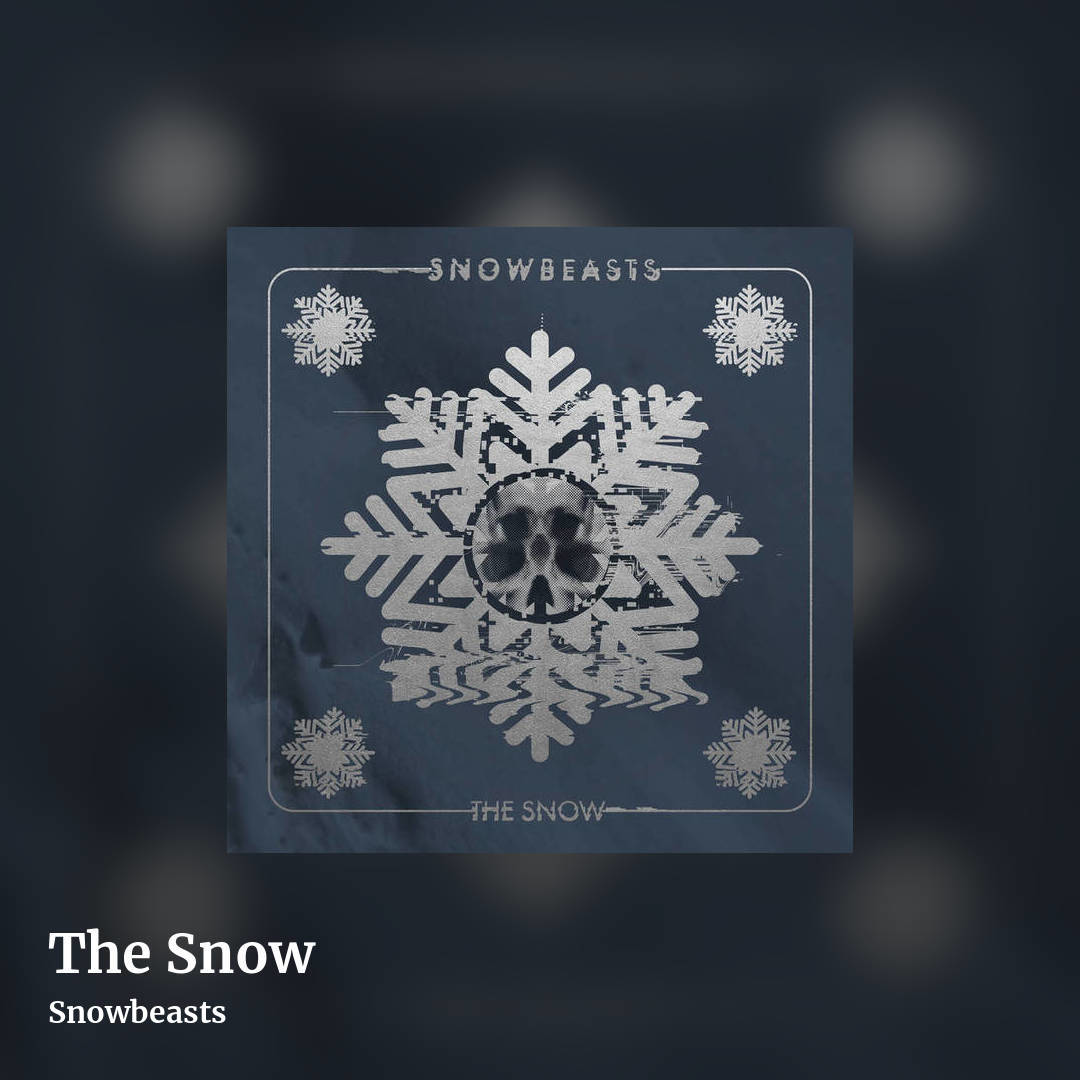The Snow by Snowbeasts, square clean share image