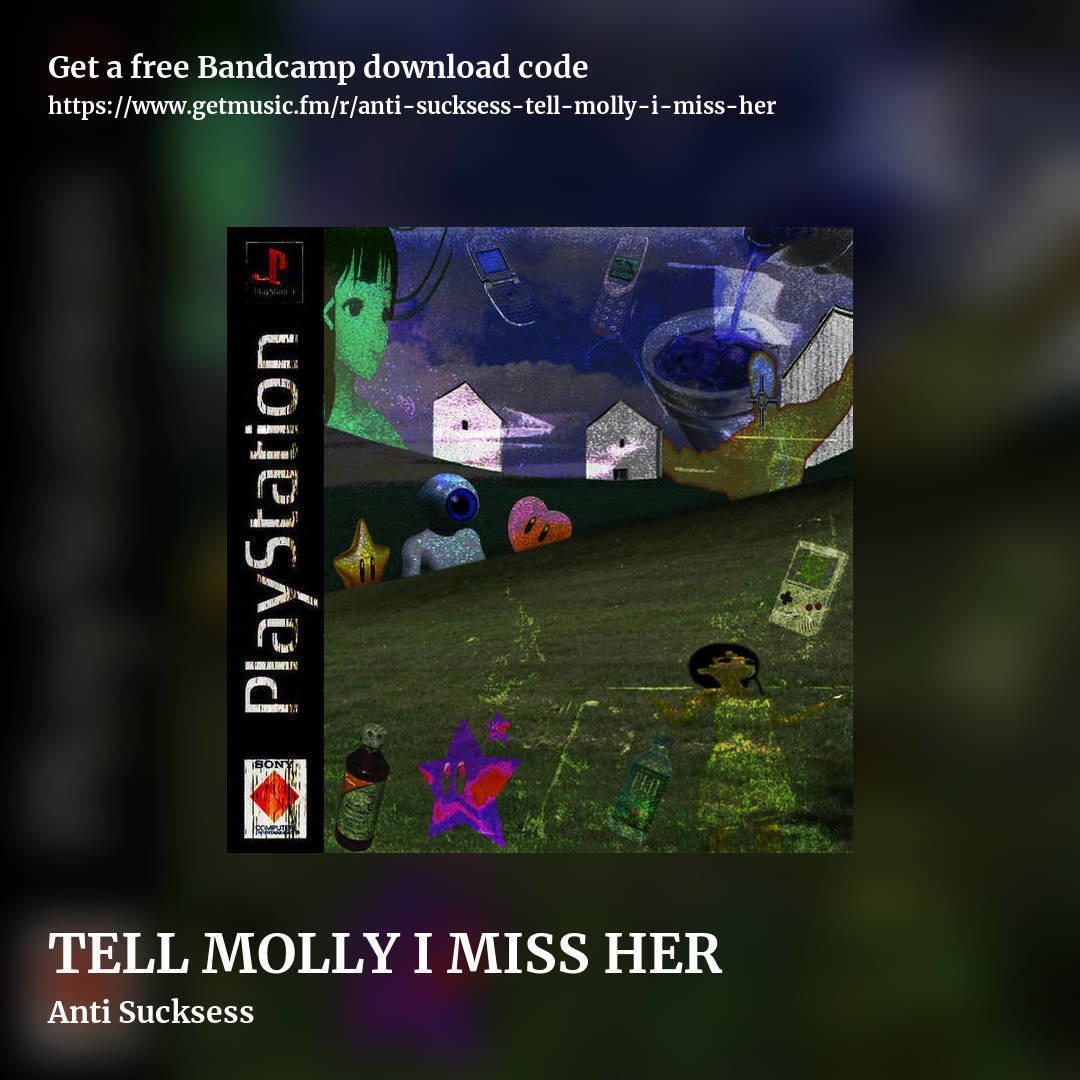 TELL MOLLY I MISS HER by Anti Sucksess, square promo share image