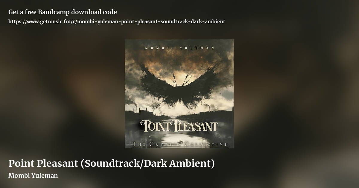 Point Pleasant (Soundtrack/Dark Ambient) by Mombi Yuleman, landscape promo share image