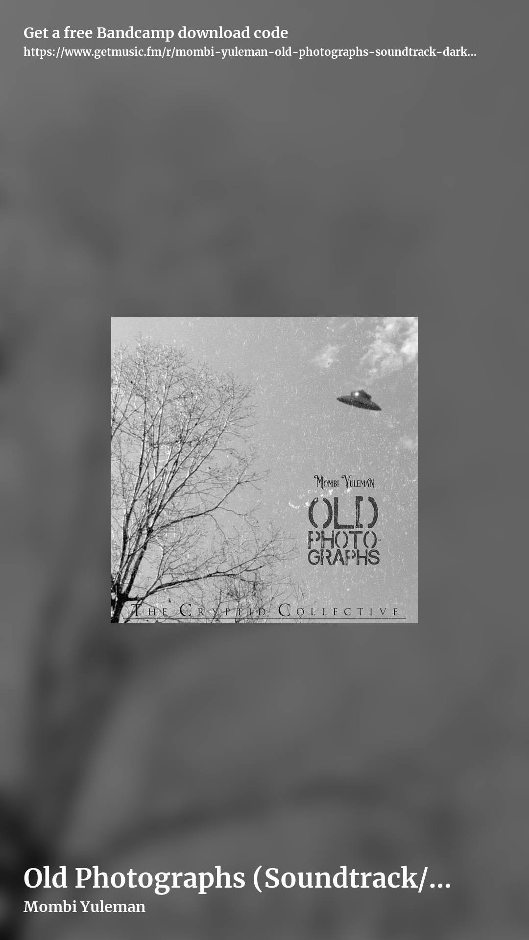 Old Photographs (Soundtrack/Dark Ambient) by Mombi Yuleman, story promo share image