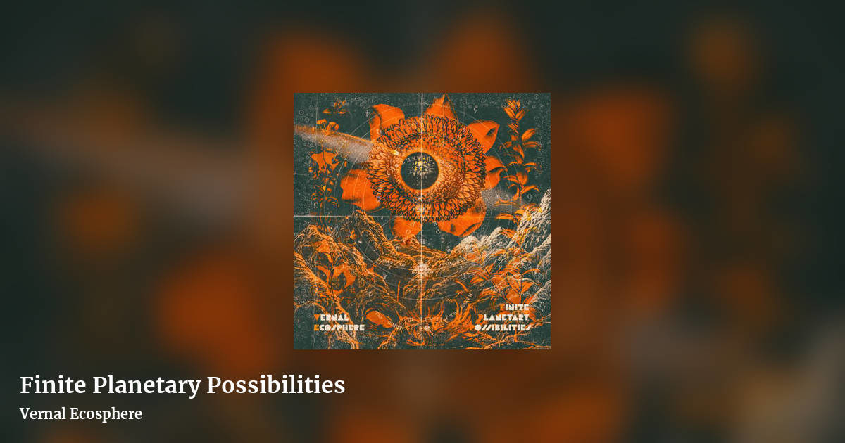 Finite Planetary Possibilities by Vernal Ecosphere, landscape clean share image