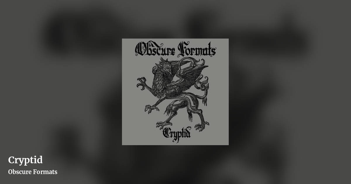 Cryptid by Obscure Formats, landscape clean share image