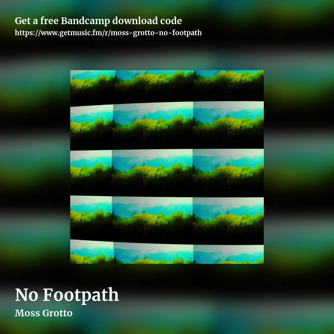 No Footpath by Moss Grotto, square promo share image