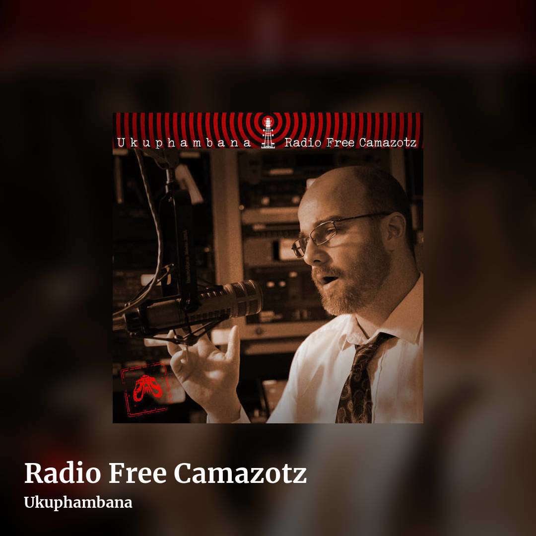 Radio Free Camazotz by Ukuphambana, square clean share image
