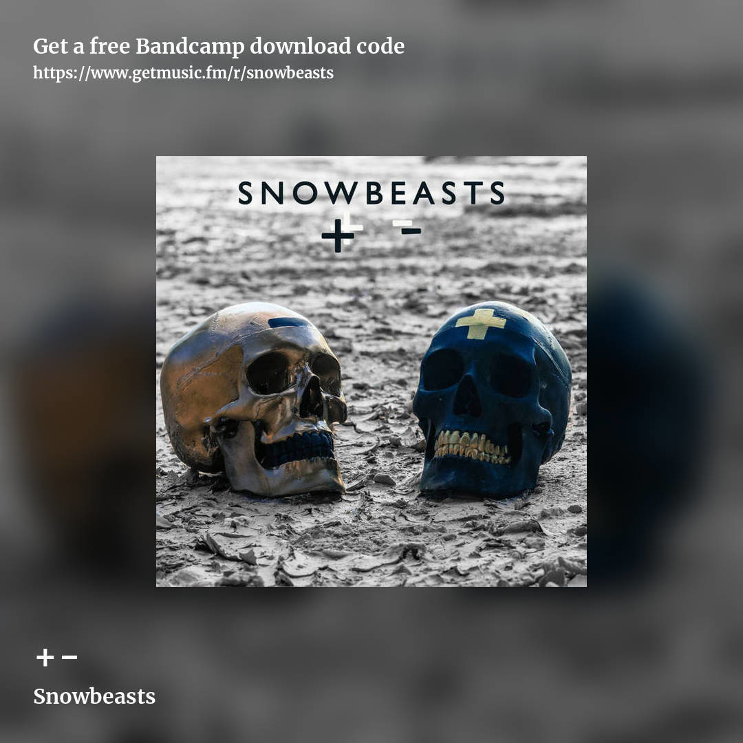 +- by Snowbeasts, square promo share image