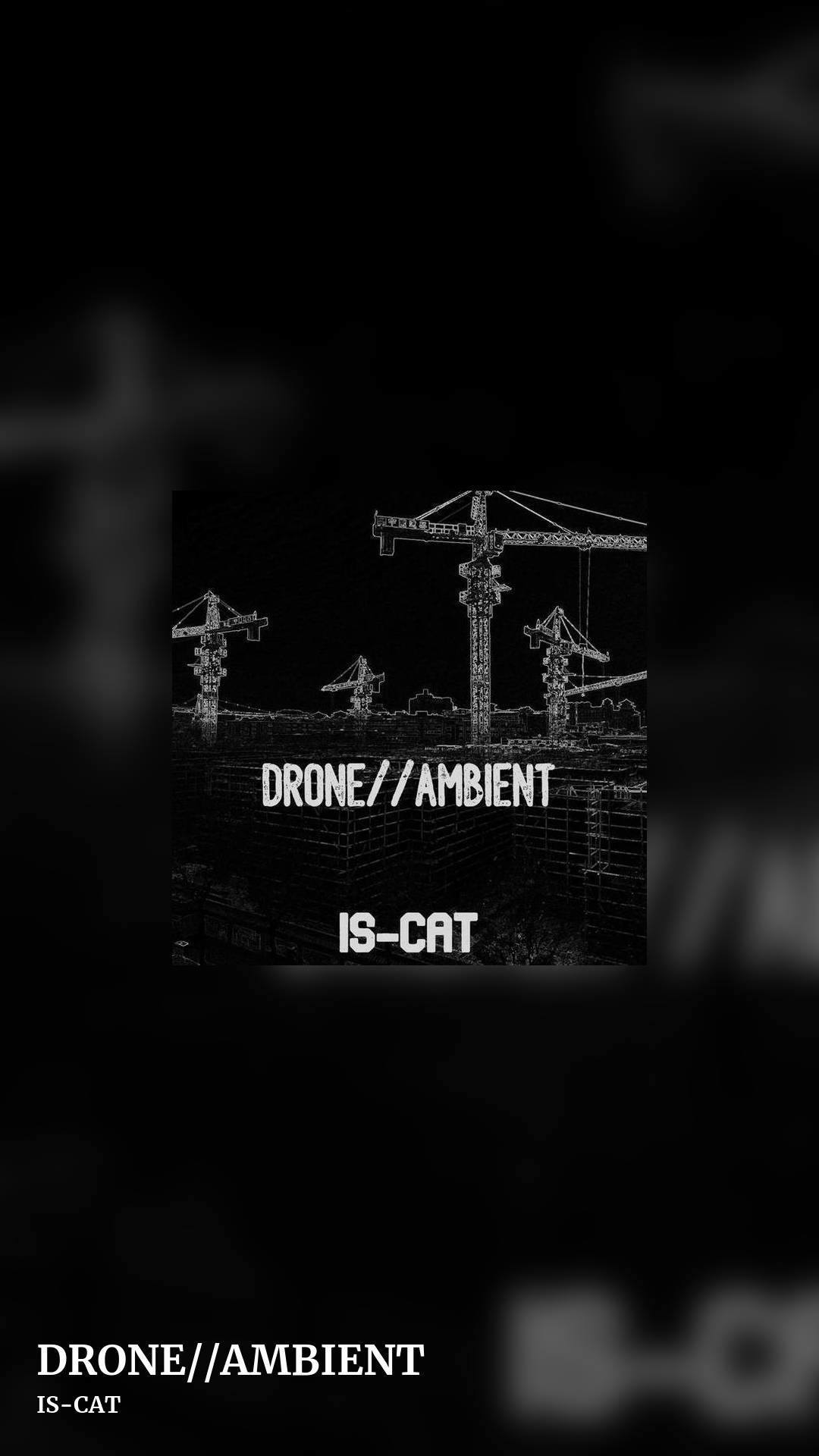 DRONE//AMBIENT by IS-CAT, story clean share image