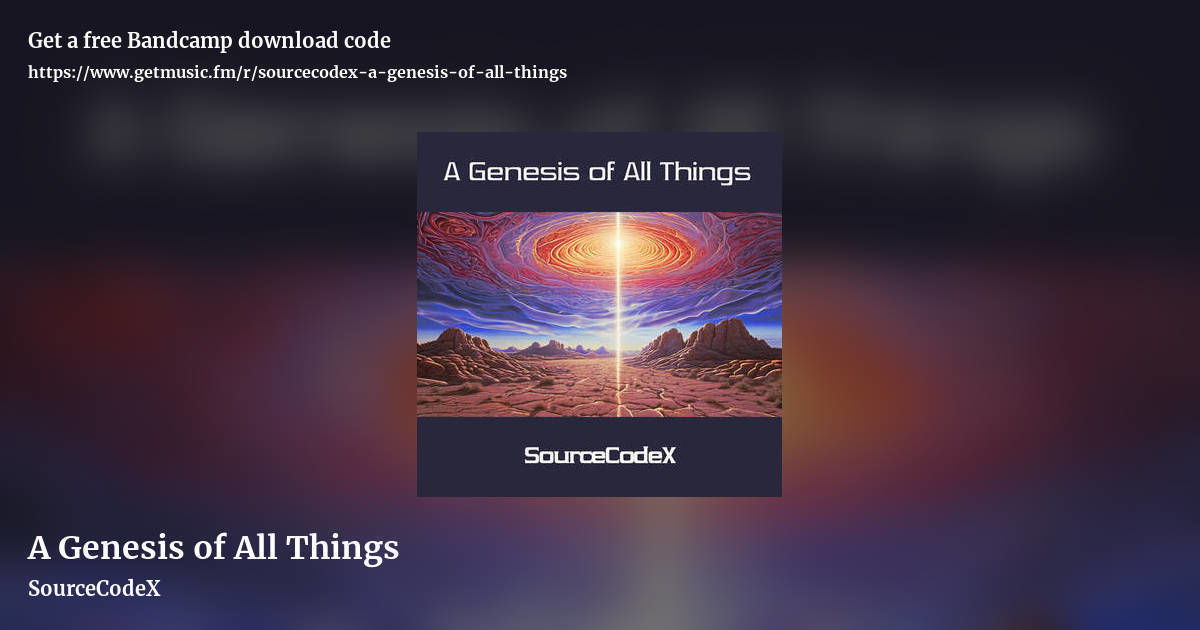 A Genesis of All Things by SourceCodeX, landscape promo share image