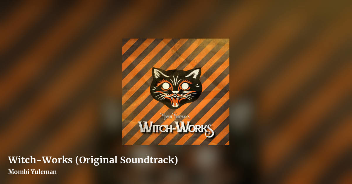 Witch-Works (Original Soundtrack) by Mombi Yuleman, landscape clean share image